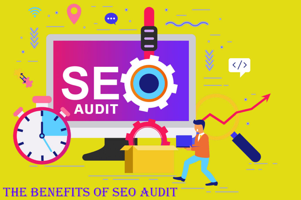 The Benefits Of SEO Audit - blog